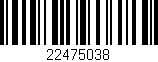 Código de barras (EAN, GTIN, SKU, ISBN): '22475038'