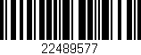 Código de barras (EAN, GTIN, SKU, ISBN): '22489577'