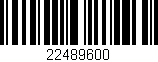 Código de barras (EAN, GTIN, SKU, ISBN): '22489600'