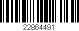 Código de barras (EAN, GTIN, SKU, ISBN): '22864491'