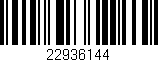 Código de barras (EAN, GTIN, SKU, ISBN): '22936144'