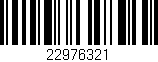 Código de barras (EAN, GTIN, SKU, ISBN): '22976321'