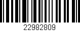Código de barras (EAN, GTIN, SKU, ISBN): '22982809'