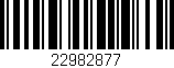 Código de barras (EAN, GTIN, SKU, ISBN): '22982877'