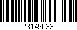 Código de barras (EAN, GTIN, SKU, ISBN): '23149633'