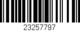 Código de barras (EAN, GTIN, SKU, ISBN): '23257797'