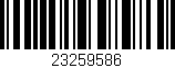 Código de barras (EAN, GTIN, SKU, ISBN): '23259586'
