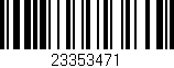 Código de barras (EAN, GTIN, SKU, ISBN): '23353471'