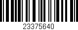 Código de barras (EAN, GTIN, SKU, ISBN): '23375640'