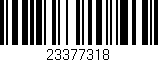 Código de barras (EAN, GTIN, SKU, ISBN): '23377318'