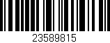 Código de barras (EAN, GTIN, SKU, ISBN): '23589815'