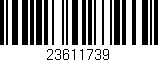 Código de barras (EAN, GTIN, SKU, ISBN): '23611739'