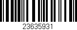 Código de barras (EAN, GTIN, SKU, ISBN): '23635931'