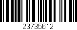 Código de barras (EAN, GTIN, SKU, ISBN): '23735612'