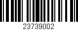 Código de barras (EAN, GTIN, SKU, ISBN): '23739002'