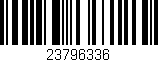 Código de barras (EAN, GTIN, SKU, ISBN): '23796336'