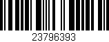 Código de barras (EAN, GTIN, SKU, ISBN): '23796393'