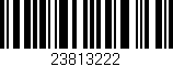 Código de barras (EAN, GTIN, SKU, ISBN): '23813222'