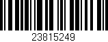 Código de barras (EAN, GTIN, SKU, ISBN): '23815249'