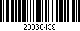 Código de barras (EAN, GTIN, SKU, ISBN): '23868439'