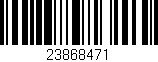 Código de barras (EAN, GTIN, SKU, ISBN): '23868471'