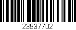 Código de barras (EAN, GTIN, SKU, ISBN): '23937702'
