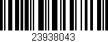 Código de barras (EAN, GTIN, SKU, ISBN): '23938043'