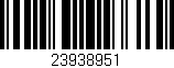 Código de barras (EAN, GTIN, SKU, ISBN): '23938951'