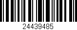 Código de barras (EAN, GTIN, SKU, ISBN): '24439485'