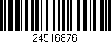 Código de barras (EAN, GTIN, SKU, ISBN): '24516876'