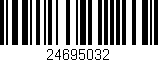 Código de barras (EAN, GTIN, SKU, ISBN): '24695032'