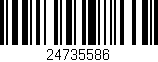 Código de barras (EAN, GTIN, SKU, ISBN): '24735586'