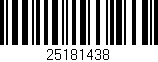 Código de barras (EAN, GTIN, SKU, ISBN): '25181438'