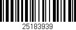 Código de barras (EAN, GTIN, SKU, ISBN): '25183939'