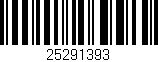 Código de barras (EAN, GTIN, SKU, ISBN): '25291393'