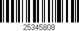 Código de barras (EAN, GTIN, SKU, ISBN): '25345808'