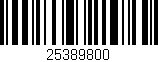 Código de barras (EAN, GTIN, SKU, ISBN): '25389800'