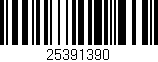 Código de barras (EAN, GTIN, SKU, ISBN): '25391390'