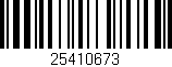 Código de barras (EAN, GTIN, SKU, ISBN): '25410673'