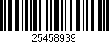 Código de barras (EAN, GTIN, SKU, ISBN): '25458939'