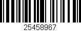 Código de barras (EAN, GTIN, SKU, ISBN): '25458967'