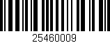Código de barras (EAN, GTIN, SKU, ISBN): '25460009'