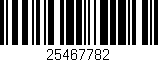 Código de barras (EAN, GTIN, SKU, ISBN): '25467782'