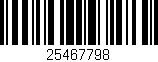 Código de barras (EAN, GTIN, SKU, ISBN): '25467798'