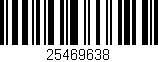 Código de barras (EAN, GTIN, SKU, ISBN): '25469638'