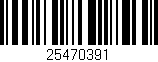 Código de barras (EAN, GTIN, SKU, ISBN): '25470391'