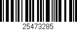 Código de barras (EAN, GTIN, SKU, ISBN): '25473285'