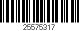 Código de barras (EAN, GTIN, SKU, ISBN): '25575317'