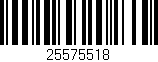 Código de barras (EAN, GTIN, SKU, ISBN): '25575518'