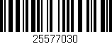 Código de barras (EAN, GTIN, SKU, ISBN): '25577030'